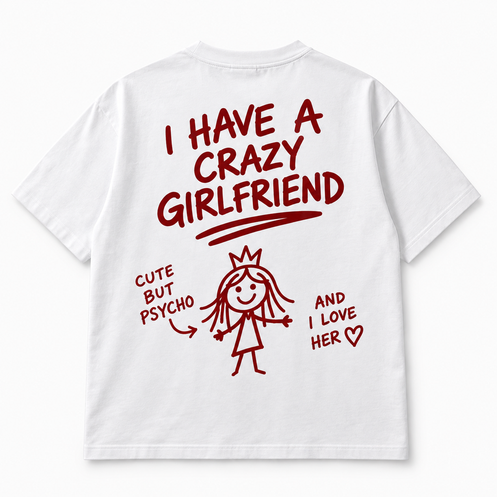 Crazy Girlfriend - Oversized Graphic Tee