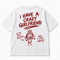Crazy Girlfriend - Oversized Graphic Tee