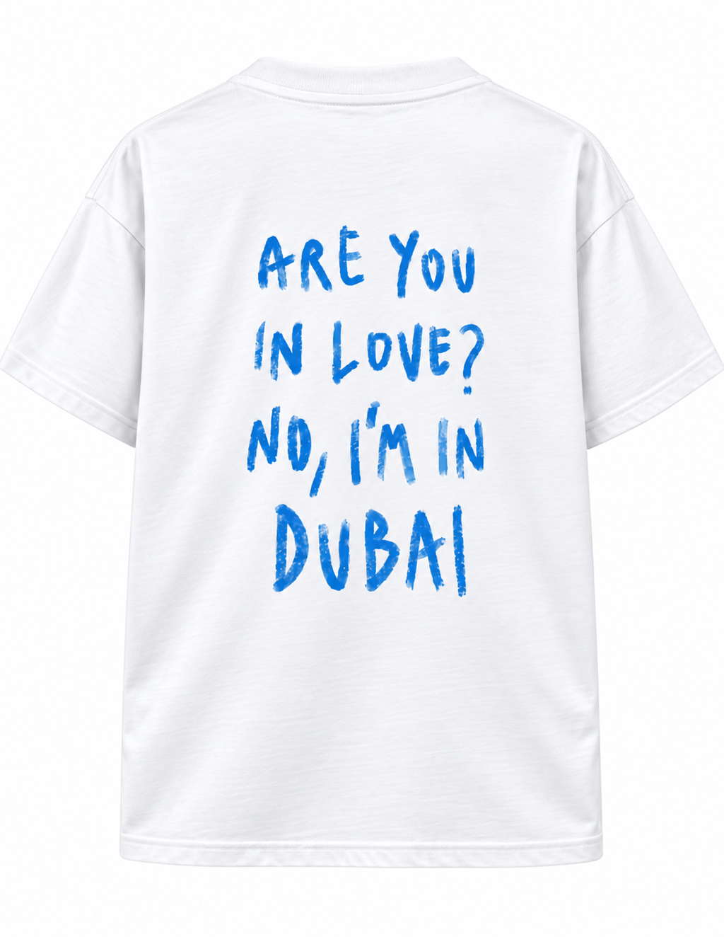 Are You in Love? No, I’m in Dubai